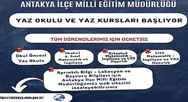 HATAY’DA EĞİTİM NORMALE DÖNÜYOR YAZ OKULU VE YAZ KURSLARI BAŞLIYOR