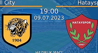 HATAYSPOR HULL CİTY İLE KARŞILAŞACAK