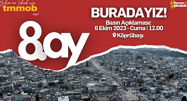 6 Şubat depreminin 8. Ayındayız