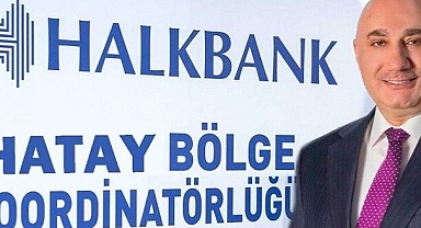 Halkbank Hatay Bölge Koordinatörlüğünü Kuruyor