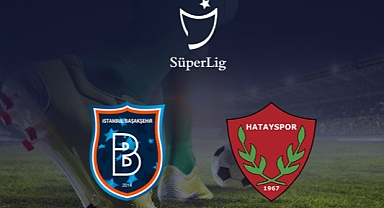 HATAYSPOR BAŞAKŞEHİR’E KONUK OLACAK