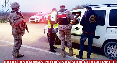 Hatay Jandarması Yılbaşında Suça Geçit Vermedi