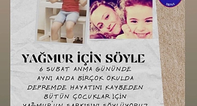 OKULLAR “YAĞMUR’UN ŞARKISINI” SÖYLEYECEK