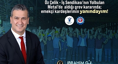 Başkan Gül, Grevdeki İşçilere Destek Verdi