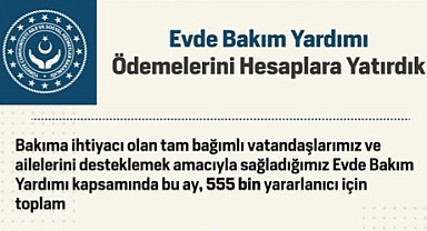 Evde Bakım Yardımları Hesaplara Yatırıldı