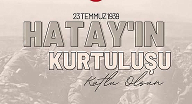 Hatay'ın Anavatana Katılması, Büyük Bir Kazanımdır