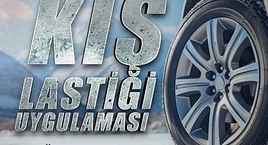 Kış Lastiği Uygulaması 1 Aralık’ta Başlıyor