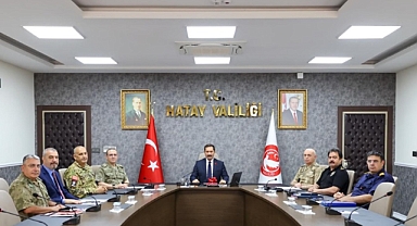 Hatay İl Asayiş ve Güvenlik Toplantısı Gerçekleştirildi