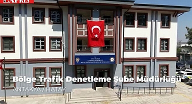 HATAY TRAFİKTE YENİ BİR ÇAĞA GİRİYOR!