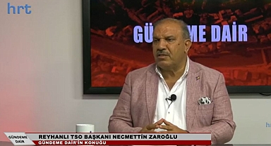 ZAROĞLU: “NORMALLEŞME SÜRECİ HIZLANIYOR”