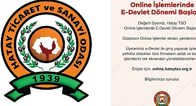 Hatay TSO Hizmetlerinde E-Devlet Dönemi