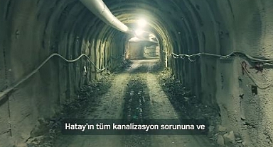 Türkiye’nin En Büyük Atık Su Tünelini Hatay’da