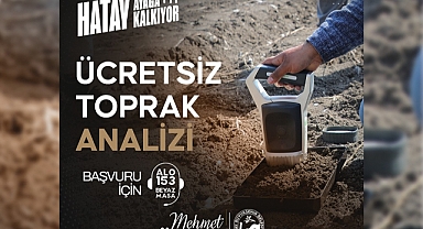 Ücretsiz Toprak Analizi Hizmeti Başlıyor