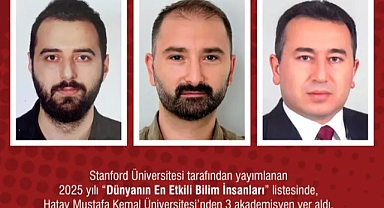 3 Akademisyen “Dünyanın En Etkili Bilim İnsanları” listesinde