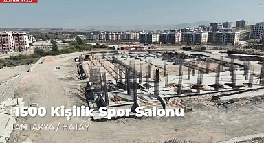 HATAY'A 1500 KİŞİLİK DEV SPOR SALONU MÜJDESİ!