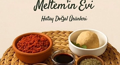 Meltem’in Evi, Hatay Lezzetlerini Tanıtacak