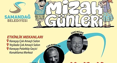 MİZAH GÜNLERİ BAŞLIYOR