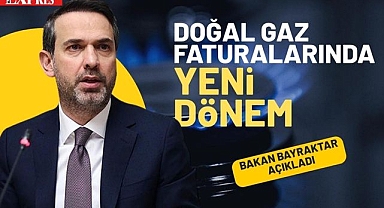 Bayraktar'dan Açıklama: Elektrik ve Doğal Gazda Yeni Dönem Başlıyor!