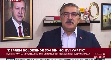 YAYMAN: “HATAY’DA UMUTLAR YEŞERDİ”