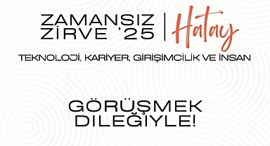 Zamansız Zirve ’25: Hatay” MKÜ’de Gerçekleşiyor