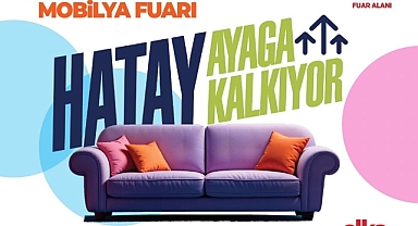 4. Hatay Mobilya Fuarı Başlıyor