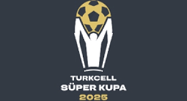 Turkcell Süper Kupa Tarihleri ve Mekânları Açıklandı