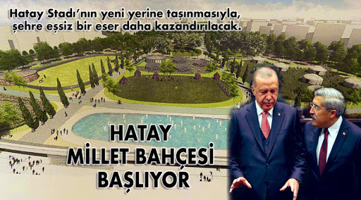HATAY MİLLET BAHÇESİ BAŞLIYOR