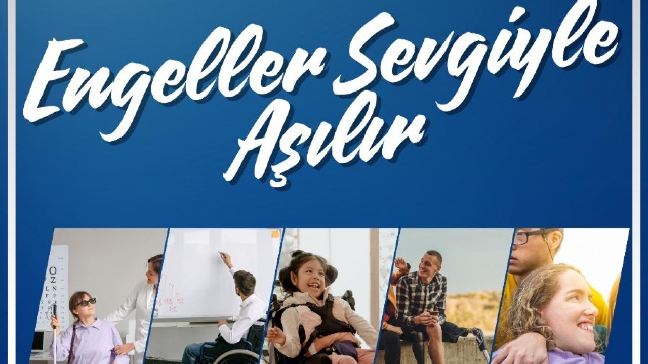 Engeller Sevgiyle Aşılır