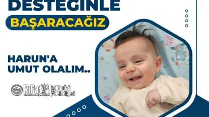 Harun’a Hep Birlikte Umut Olalım