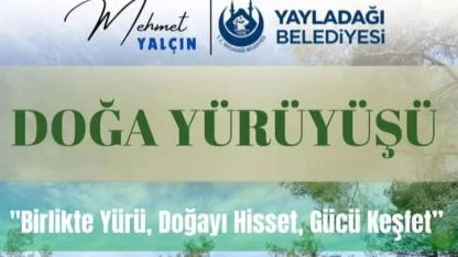 Yayladağı’nda Doğayla Buluşma Zamanı
