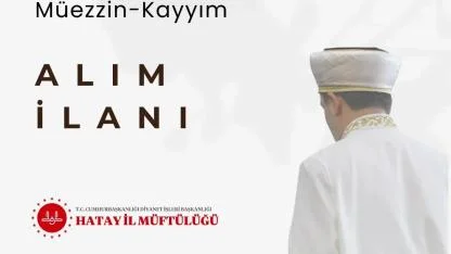 20 Vekil İmam-Hatip ve Müezzin-Kayyım Alınacak